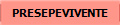 PRESEPEVIVENTE